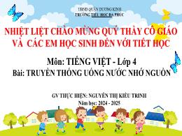 Bài giảng Tiếng Việt 4 (Kết nối tri thức) - B