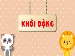 Bài giảng Tiếng Việt Lớp 4 (Kết nối tri thức)