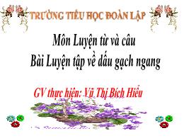 Bài giảng Tiếng Việt Lớp 4 (Luyện từ và câu) 