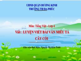 Bài giảng Tiếng Việt Lớp 4 (Viết) Sách Kết nố