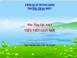 Bài giảng Tiếng Việt Lớp 4 (Viết) Sách Kết nố