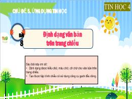 Bài giảng Tin học 4 (Kết nối tri thức) - Chủ 