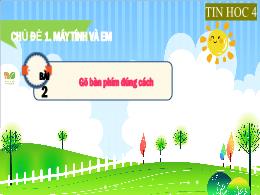 Bài giảng Tin học Lớp 4 (Kết nối tri thức) - 