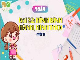 Bài giảng Toán 4 (Kết nối tri thức) - Bài 32: