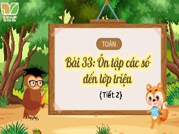 Bài giảng Toán 4 (Kết nối tri thức) - Bài 33: