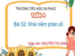 Bài giảng Toán 4 (Kết nối tri thức) - Bài 52:
