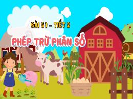 Bài giảng Toán 4 (Kết nối tri thức) - Bài 61: