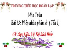 Bài giảng Toán 4 (Kết nối tri thức) - Bài 63: