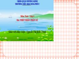 Bài giảng Toán 4 (Kết nối tri thức) - Bài: Ph