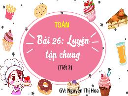 Bài giảng Toán Lớp 4 (Kết nối tri thức) - Bài