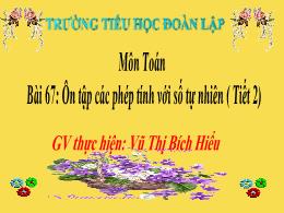 Bài giảng Toán Lớp 4 (Kết nối tri thức) - Bài