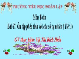 Bài giảng Toán Lớp 4 (Kết nối tri thức) - Bài