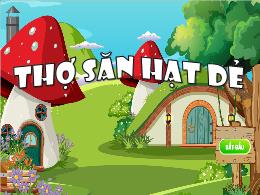 Slide trò chơi Powerpoint - Thợ săn hạt dẻ