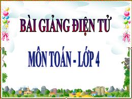 Bài giảng Toán 4 - Bài: Giới thiệu tỉ số - Nă