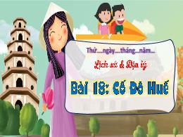 Bài giảng Lịch sử và Địa lí 4 - Bài 18: Cố đô