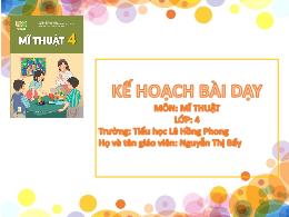 Bài giảng Mĩ thuật 4 (Kết nối tri thức) - Chủ
